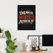 Dream It, Believe It, Achieve It - Success Poster (Heimbüro)
