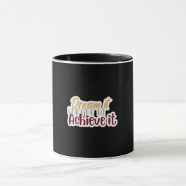 Dream It Write It Achieve It Mug Tasse