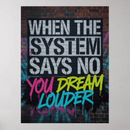 Dream Louder, Motivational Quote Urban Graffiti Poster