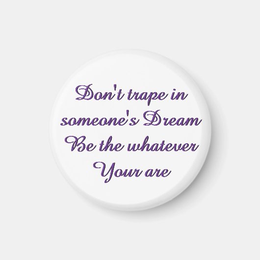 Dream magnet pin button (Vorne)