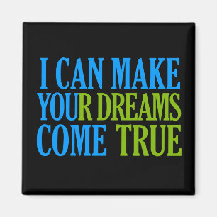 Dream Maker-Magnet Magnet