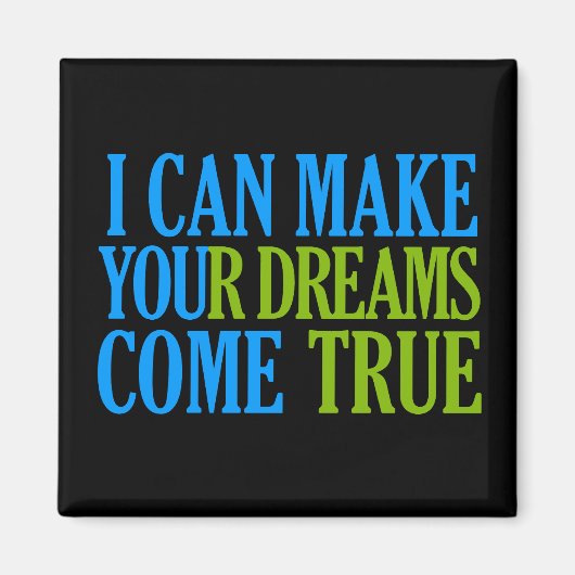 Dream Maker-Magnet Magnet (Vorne)