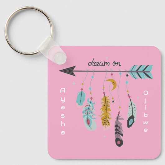 Dream On Boho Tribal Native Custom Tribe/Name Schlüsselanhänger (Vorderseite)