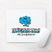 Dream On with Mr. Daydream Mousepad (Mit Mouse)