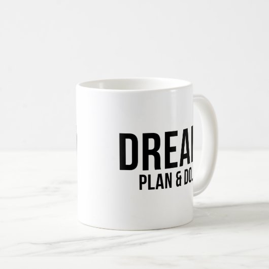 Dream Plan Do Script Kaffeetasse (VorderseiteRechts)