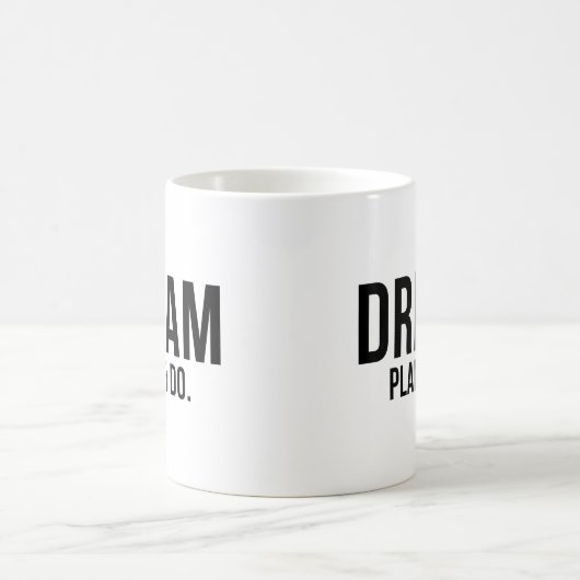 Dream Plan Do Script Kaffeetasse (Mittel)
