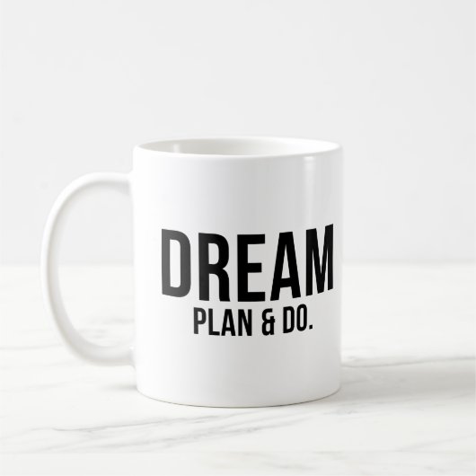 Dream Plan Do Script Kaffeetasse (Links)