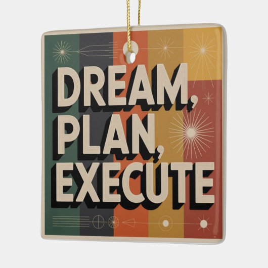 Dream, Plan, Execute Keramikornament (Links)