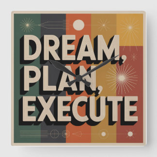 Dream, Plan, Execute Quadratische Wanduhr