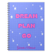 Dream. Plan. Go. – Motivational Notebook Notizblock (Vorderseite)
