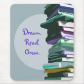 Dream.Read.Grow. Mousepad (Vorne)
