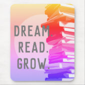 Dream.Read.Grow. Mousepad (Vorne)
