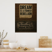 Dream & Rebellion Motivational Quote Urban Style Poster (Küche)