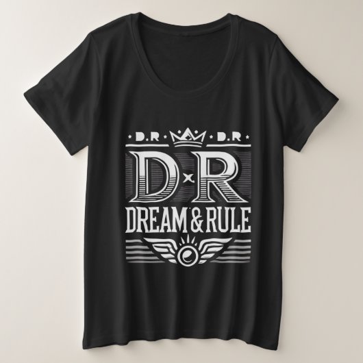 Dream & Rule Curvy T - Shirt (Design vorne)