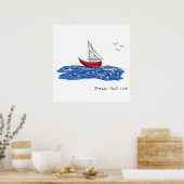 Dream Sail Live Sea Boat Seagulls Sketch Poster (Küche)