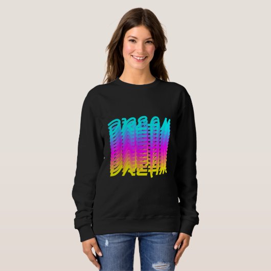 Dream Sweatshirt (Vorne ganz)