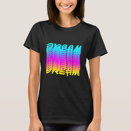 Dream T-Shirt (Vorderseite)