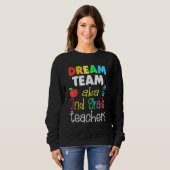Dream team 2nd Grade Quote Teachers Back to Schoo Sweatshirt (Vorne ganz)