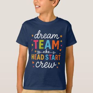 Dream Team Aka Head Start Crew Erzieherin Vorschul T-Shirt