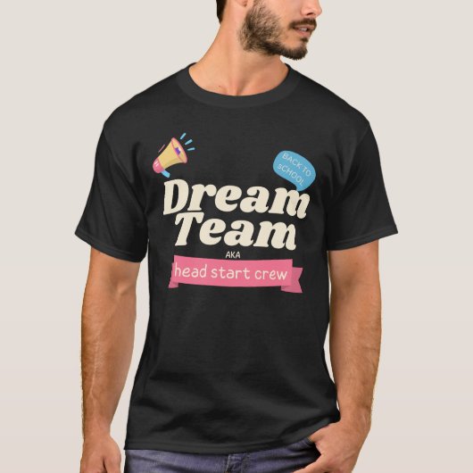 Dream Team AKA Head Start Crew - Funny Matching T-Shirt (Vorderseite)