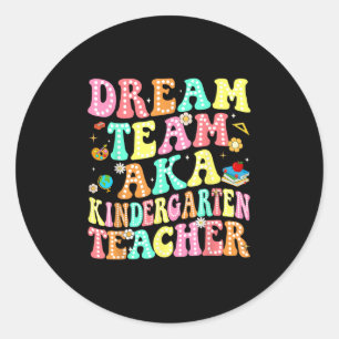 Dream Team Aka Kindergarten Teacher Back To School Runder Aufkleber