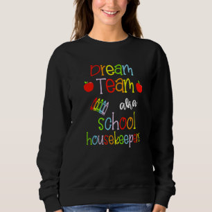 Dream Team Aka School Housekeepers Niedlich Crayon Sweatshirt