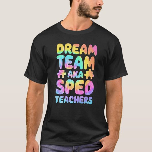 Dream Team AKA SPED Teachers Special Education Squ T-Shirt (Vorderseite)