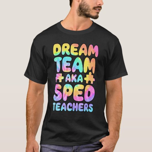 Dream Team AKA SPED Teachers Special Education Squ T-Shirt (Vorderseite)