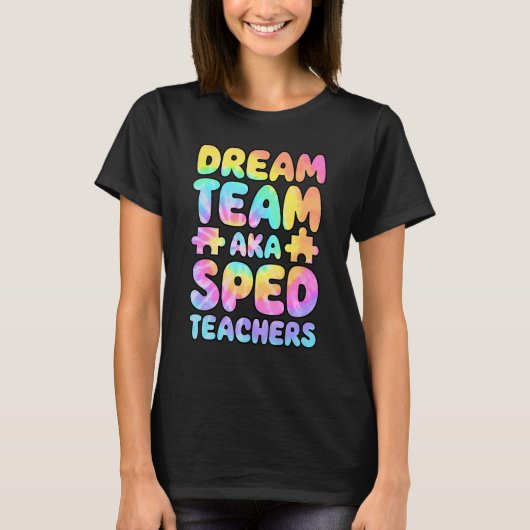 Dream Team AKA SPED Teachers Special Education Squ T-Shirt (Vorderseite)