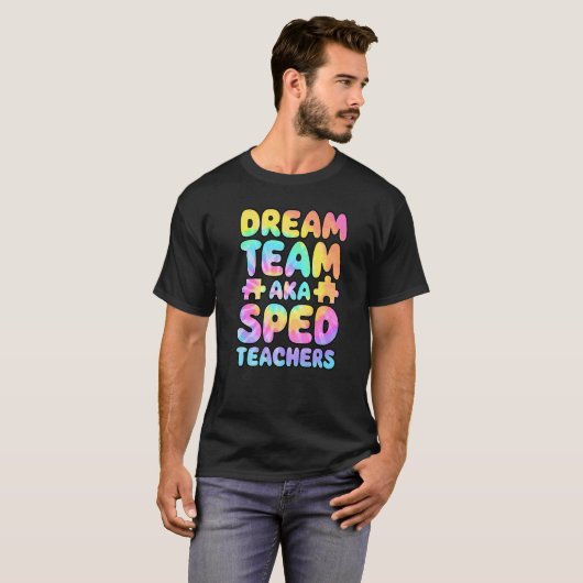 Dream Team AKA SPED Teachers Special Education Squ T-Shirt (Vorne ganz)
