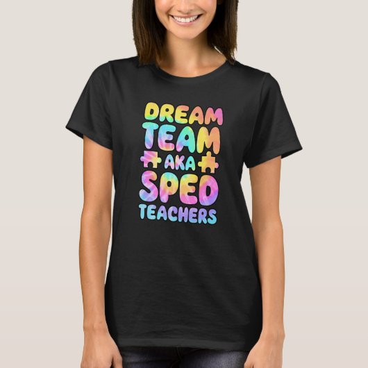 Dream Team AKA SPED Teachers Special Education Squ T-Shirt (Vorderseite)