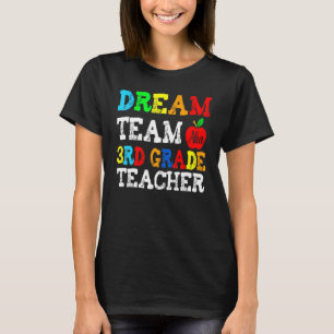 Dream Team der dritten Klasse Aka 3. Klasse Lehrer T-Shirt