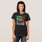 Dream Team der dritten Klasse Aka 3. Klasse Lehrer T-Shirt (Vorne ganz)