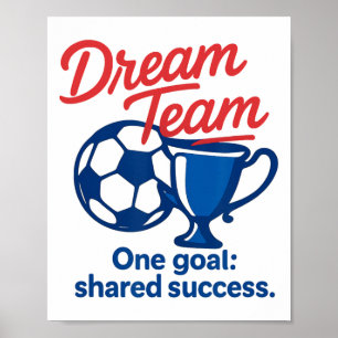 Dream Team Ein Ziel Gemeinsamer Erfolg Fußball-Tro Poster