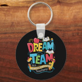 Dream Team Kindergarten Lehrer zurück zur Schule Schlüsselanhänger (Vorderseite)