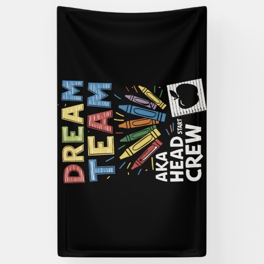 Dream Team Leiter Crew Lehrer Frühkindliche Betreu Banner (Vertikal)