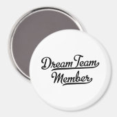 Dream Team Member Magnet (Vorderseite/Rückseite)