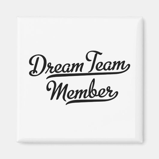 Dream Team Member Magnet (Vorne)