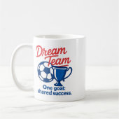Dream Team One Goal Shared Success Soccer Trophy G Kaffeetasse (Links)