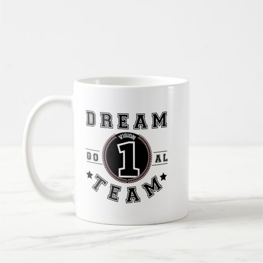 Dream Team One Vision One Goal Teamwork Office Kaffeetasse (Links)