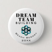 Dream Team - Team Gebäude Company Logo Mitarbeiter Button (Vorderseite)