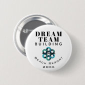 Dream Team - Team Gebäude Company Logo Mitarbeiter Button (Vorne & Hinten)