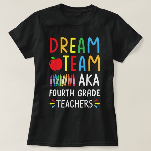 Dream Team Vierter Grade Funny Teachers zurück zum T-Shirt (Design vorne)