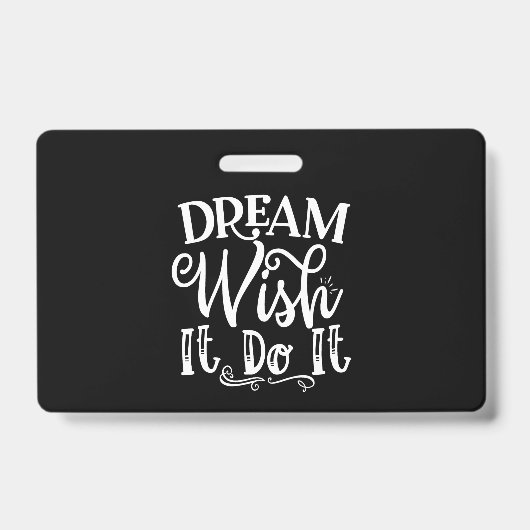 Dream Wish It Do It Ausweis (Vorderseite)