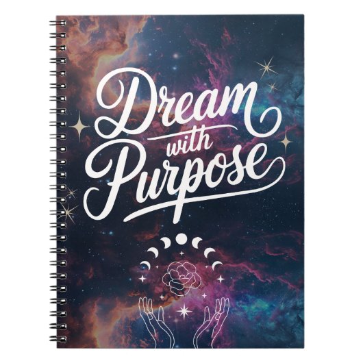 Dream with Purpose- Cosmic Intention Notebook Notizblock (Vorderseite)