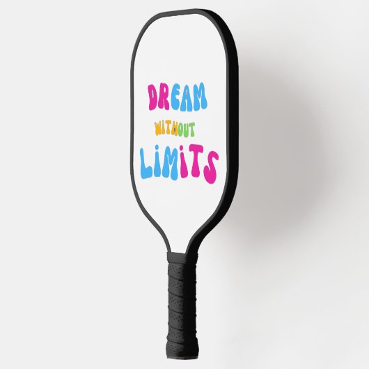 Dream Without Limits Pickleball Paddle Colorful (Links)
