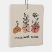 Dream. Work. Repeat Keramikornament (Rechts)