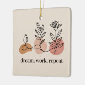 Dream. Work. Repeat Keramikornament (Links)