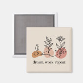 Dream. Work. Repeat Magnet (Vorderseite/Rückseite)