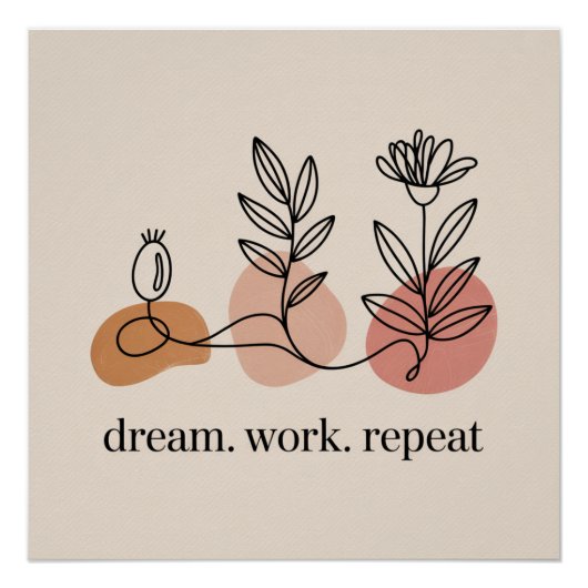 Dream. Work. Repeat Poster (Vorderseite)